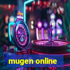 mugen online